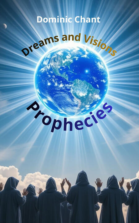 Dominic Chant - Dreams and Visions (Snovi i Vizije)